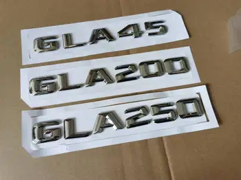 1X 3D ABS Хромированные Автомобильные Аксессуары Для Mercedes Benz AMG GLA45 GLA200 GLA250 Задняя Эмблема Номер Буквы Значок Наклейка