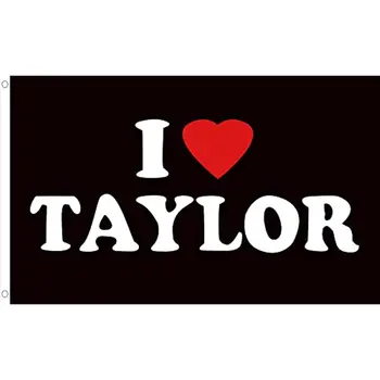 ГОРЯЧИЙ I love Taylor flag 3x5 Футов На открытом воздухе В помещении, стена общежития с флагом Taylor 2024 с Латунными Люверсами, Яркие Украшения, Защищающие От Выцветания